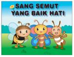 Sang Semut Yang Baik Hati