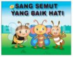 Sang Semut Yang Baik Hati