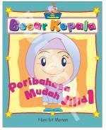 Peribahasa Mudah - Jilid 1 : Besar Kepala
