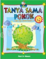 Tanya Sama Pokok : Lagu Kanak-kanak 3